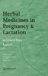 Buy Herbal Medicines in Pregnancy and Lactation (English, Edward Mills | Jean-Jacques Dugoua | Dan Perri) — BookShops.in