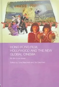 Buy Hong Kong Film, Hollywood and New Global Cinema (English, Gina Marchetti | Tan See Kam) — BookShops.in