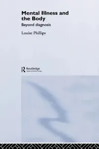 Buy Mental Illness and the Body (English, Louise Phillips) — BookShops.in