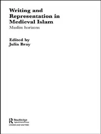 Buy Writing And Representation In Medieval Islam (English, Julia Bray) — BookShops.in