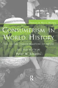Buy Consumerism in World History (English, Peter N. Stearns) — BookShops.in