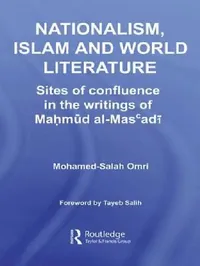 Buy Nationalism, Islam and World Literature (English, Mohamed-Salah Omri) — BookShops.in
