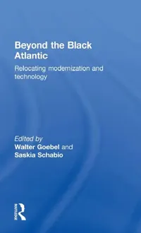 Buy Beyond the Black Atlantic (English, Walter Goebel | Saskia Schabio) — BookShops.in