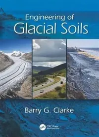 Buy Engineering of Glacial Soils (English, Barry G. Clarke) — BookShops.in