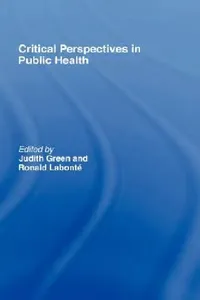 Buy Critical Perspectives in Public Health (English, Judith Green | Ronald Labonté) — BookShops.in