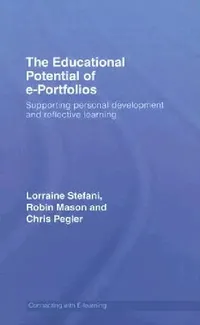 Buy The Educational Potential of e-Portfolios (English, Lorraine Stefani | Robin Mason | Chris Pegler) — BookShops.in