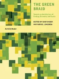 Buy The Green Braid (English, Kim Tanzer | Rafael Longoria) — BookShops.in