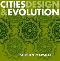 Buy Cities Design and Evolution (English, Stephen Marshall) — BookShops.in
