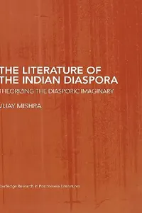 Buy The Literature of the Indian Diaspora (English, Vijay Mishra) — BookShops.in