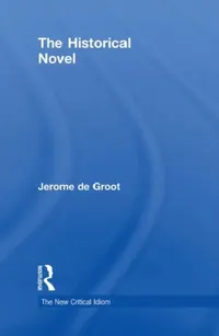 Buy The Historical Novel (English, Jerome De Groot) — BookShops.in