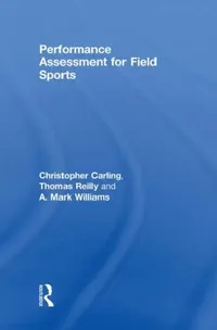 Buy Performance Assessment for Field Sports (English, Christopher Carling) — BookShops.in