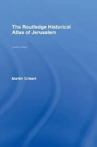 Buy The Routledge Historical Atlas of Jerusalem (English, Martin Gilbert) — BookShops.in
