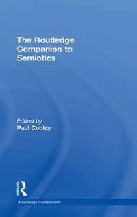 Buy The Routledge Companion to Semiotics (English, Paul Cobley) — BookShops.in