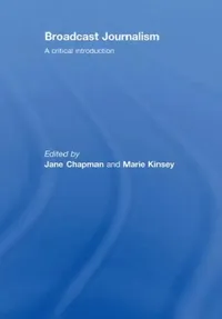 Buy Broadcast Journalism (English, Jane Chapman) — BookShops.in