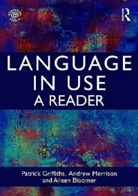 Buy Language in Use (English, Patrick Griffiths | Andrew John Merrison | Aileen Bloomer) — BookShops.in