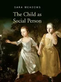 Buy The Child as Social Person (English, Sara Meadows) — BookShops.in