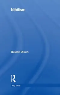Buy Nihilism (English, Bulent Diken) — BookShops.in
