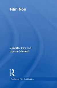 Buy Film Noir (English, Jennifer Fay | Justus Nieland) — BookShops.in
