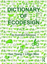 Buy Dictionary of Ecodesign (English, Ken Yeang | Lillian Woo) — BookShops.in