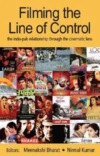 Buy Filming the Line of Control (English, Meenakshi Bharat | Nirmal Kumar) — BookShops.in