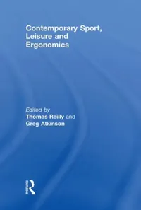 Buy Contemporary Sport, Leisure and Ergonomics (English, Thomas Reilly | Greg Atkinson) — BookShops.in