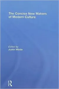 Buy The Concise New Makers of Modern Culture (English, Justin Wintle) — BookShops.in