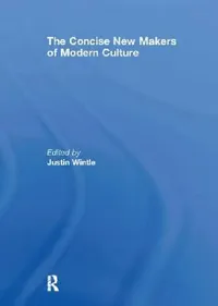 Buy The Concise New Makers of Modern Culture (English, Justin Wintle) — BookShops.in