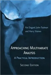 Buy Approaching Multivariate Analysis, 2nd Edition (English, Pat Dugard | John Todman | Harry Staines) — BookShops.in