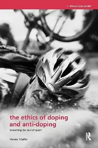 Buy The Ethics of Doping and Anti-Doping (English, Verner Møller) — BookShops.in