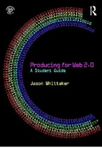 Buy Producing for Web 2.0 (English, Jason Whittaker) — BookShops.in