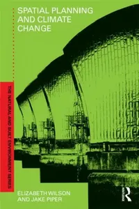 Buy Spatial Planning and Climate Change (English, Elizabeth Wilson | Jake Piper) — BookShops.in
