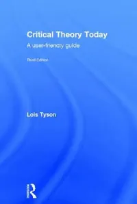 Buy Critical Theory Today (English, Lois Tyson) — BookShops.in
