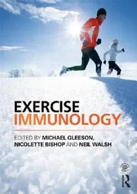 Buy Exercise Immunology (English, Michael Gleeson | Nicolette Bishop | Neil Walsh) — BookShops.in