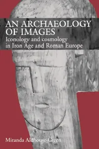 Buy An Archaeology of Images (English, Miranda Aldhouse Green) — BookShops.in