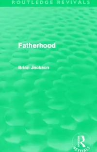 Buy Fatherhood (Routledge Revivals) (English, Brian Jackson) — BookShops.in