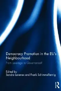 Buy Democracy Promotion in the Eu's Neighbourhood (English, Sandra Lavenex | Frank Schimmelfennig) — BookShops.in