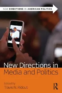 Buy New Directions in Media and Politics (English, Travis N. Ridout) — BookShops.in