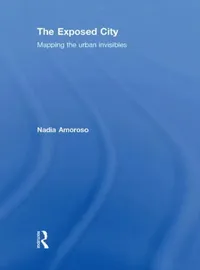 Buy The Exposed City (English, Nadia Amoroso) — BookShops.in