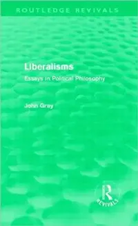 Buy Liberalisms (Routledge Revivals) (English, John Gray) — BookShops.in