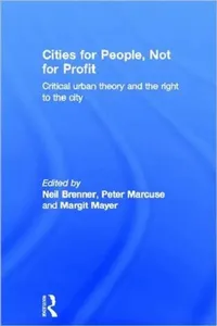 Buy Cities for People, Not for Profit (English, Neil Brenner | Peter Marcuse | Margit Mayer) — BookShops.in