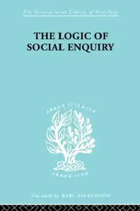 Buy The Logic of Social Enquiry (English, Quentin Gibson) — BookShops.in