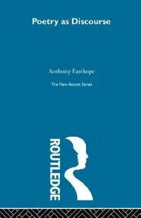 Buy Poetry as Discourse (English, Antony Easthope) — BookShops.in