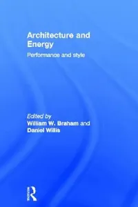 Buy Architecture and Energy (English, William Braham | Daniel Willis) — BookShops.in