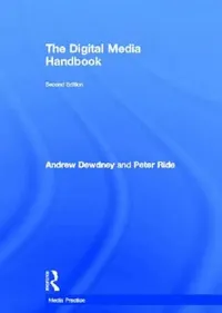 Buy The Digital Media Handbook (English, Andrew Dewdney | Peter Ride) — BookShops.in