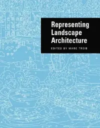Buy Representing Landscape Architecture (English, Marc Treib) — BookShops.in
