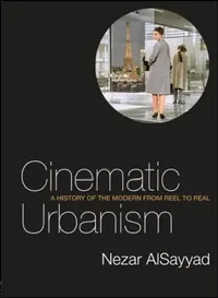 Buy Cinematic Urbanism (English, Nezar AlSayyad) — BookShops.in