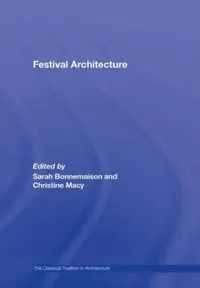 Buy Festival Architecture (English, Sarah Bonnemaison | Christine Macy) — BookShops.in