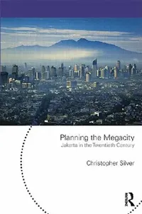 Buy Planning the Megacity (English, Christopher Silver) — BookShops.in