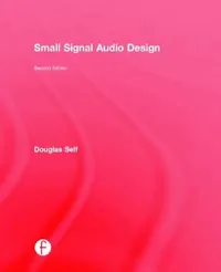 Buy Small Signal Audio Design (English, Douglas Self) — BookShops.in