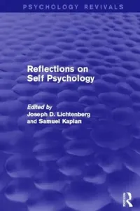 Buy Reflections on Self Psychology (Psychology Revivals) (English, Joseph D. Lichtenberg | Kaplan Samuel) — BookShops.in